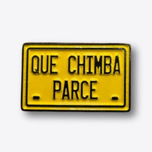 Que Chimba Parce